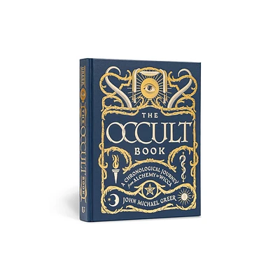 The Occult Book - (Union Square & Co. Chronologies) by John Michael Greer (Hardcover)