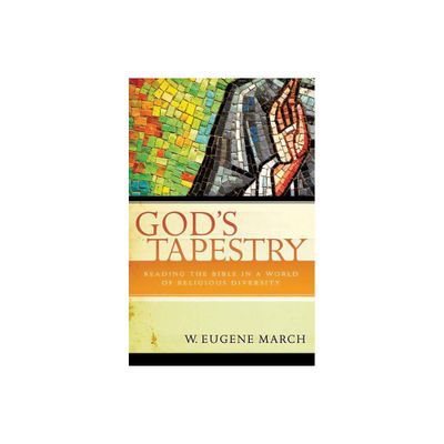 Gods Tapestry - by W Eugene March (Paperback)