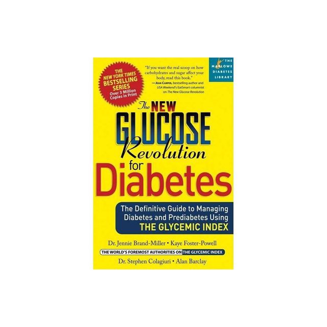 The New Glucose Revolution for Diabetes - (Marlowe Diabetes Library) by Jennie Brand-Miller & Stephen Colagiuri & Alan Barclay & Kaye Foster-Powell