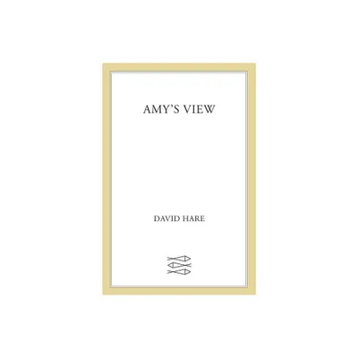Amys View - by David Hare (Paperback)