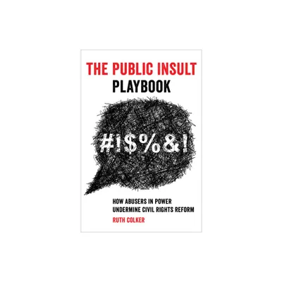 The Public Insult Playbook - by Ruth Colker (Hardcover)