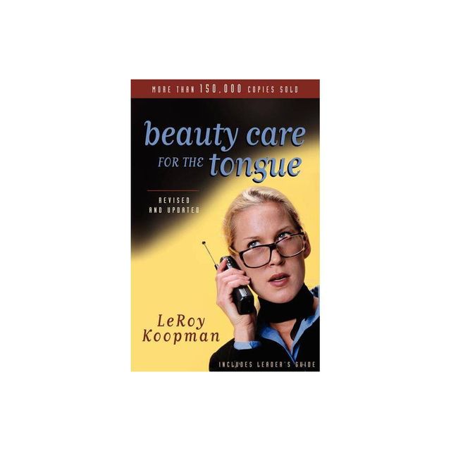 Beauty Care for the Tongue - by Leroy Koopman (Paperback)