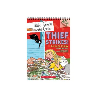 Thief Strikes! - (Hilde Cracks the Case. Scholastic Branches) by Hilde Lysiak (Paperback)