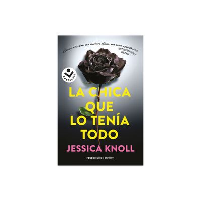 La Chica Que Lo Tena Todo / Luckiest Girl Alive - by Jessica Knoll (Paperback)