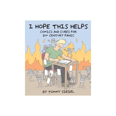 I Hope This Helps - by Tommy Siegel (Paperback)