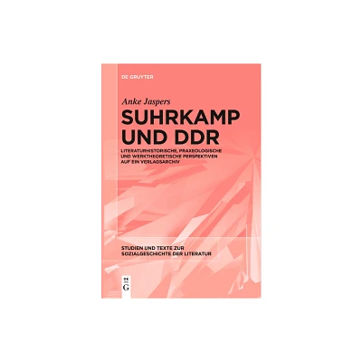 Suhrkamp Und DDR - (Studien Und Texte Zur Sozialgeschichte der Literatur) by Anke Jaspers (Paperback)