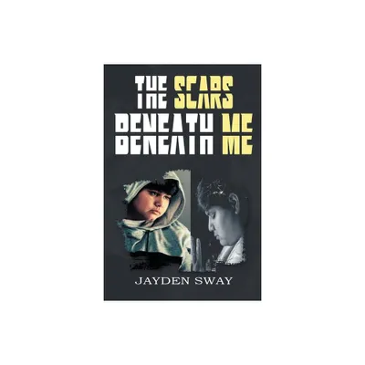 The Scars Beneath Me - Large Print by Jayden Sway (Paperback)