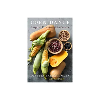 Corn Dance - by Loretta Barrett Oden (Hardcover)