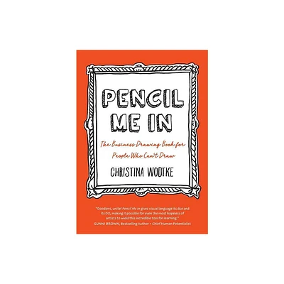 Pencil Me in - 2nd Edition by Christina R Wodtke (Paperback)