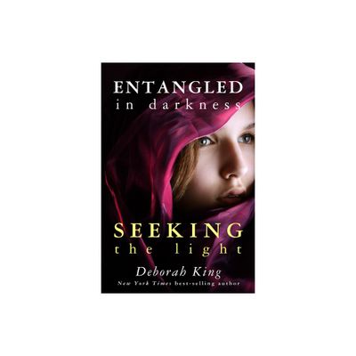 Entangled in Darkness - by Deborah King (Paperback)