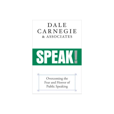 Speak! - by Dale Carnegie & Associates (Paperback)