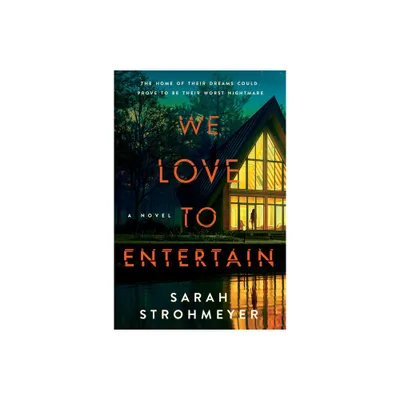 We Love to Entertain - by Sarah Strohmeyer (Paperback)