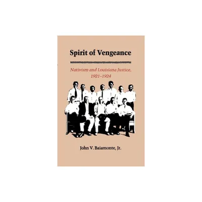 The Spirit of Vengeance - by John V Baiamonte (Paperback)