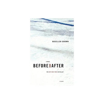 Before and After - by Rosellen Brown (Paperback)
