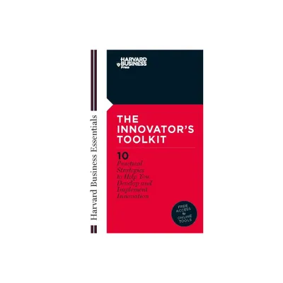 Innovators Toolkit - (Harvard Business Essentials) (Paperback)