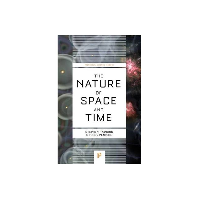 The Nature of Space and Time - by Stephen Hawking & Roger Penrose (Paperback)