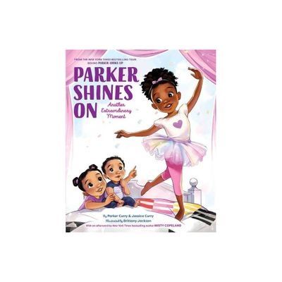 Parker Shines on - (A Parker Curry Book) by Parker Curry & Jessica Curry (Hardcover)