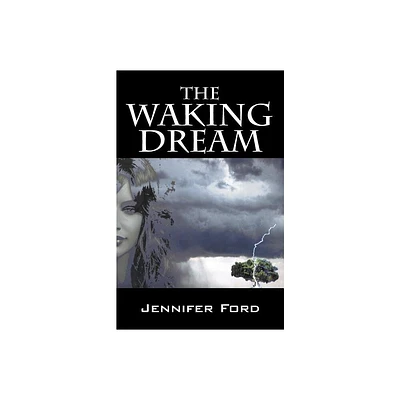 The Waking Dream - by Jennifer Ford (Paperback)