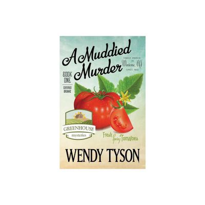 A Muddied Murder - by Wendy Tyson (Paperback)