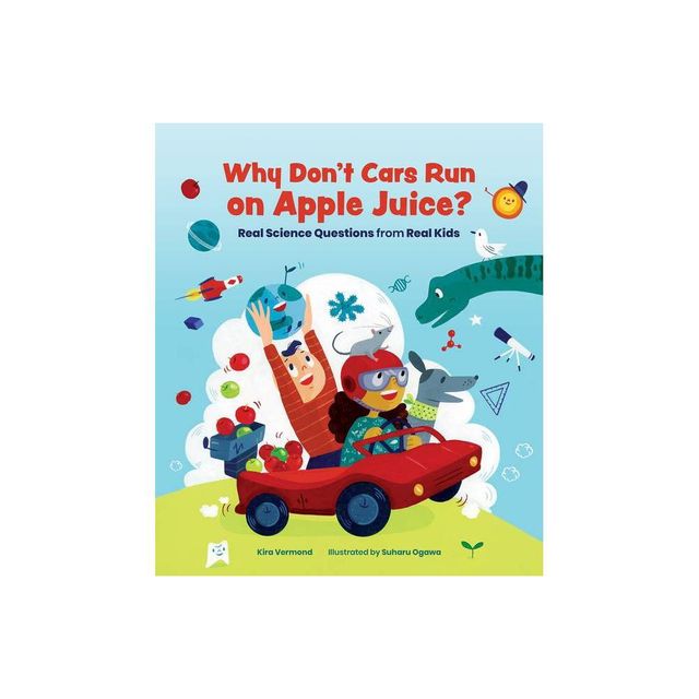 Why Dont Cars Run on Apple Juice