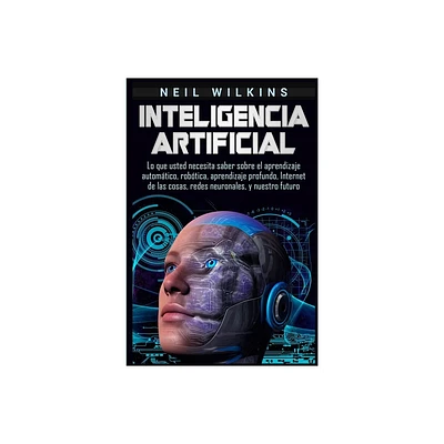 Inteligencia artificial - by Neil Wilkins (Paperback)