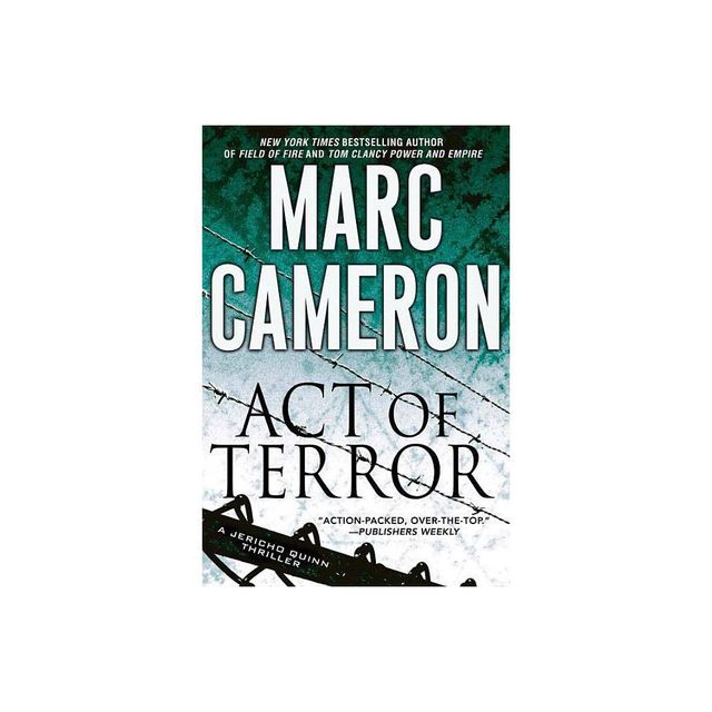 Act of Terror - (Jericho Quinn Thriller) by Marc Cameron (Paperback)