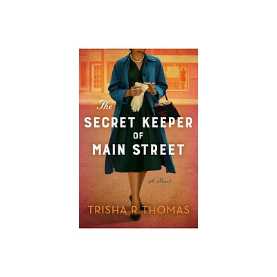 The Secret Keeper of Main Street - by Trisha R Thomas (Hardcover)