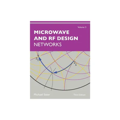 Microwave and RF Design, Volume 3 - 3rd Edition by Michael Steer (Paperback)