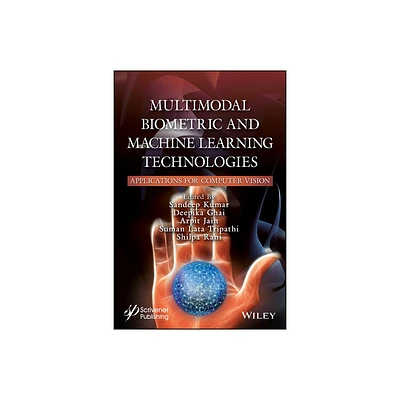 Multimodal Biometric and Machine Learning Technologies - by Sandeep Kumar & Deepika Ghai & Arpit Jain & Suman Lata Tripathi & Shilpa Rani