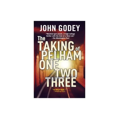 The Taking of Pelham One Two Three - by John Godey (Paperback)