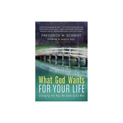 What God Wants for Your Life - Annotated by Frederick W Schmidt (Paperback)