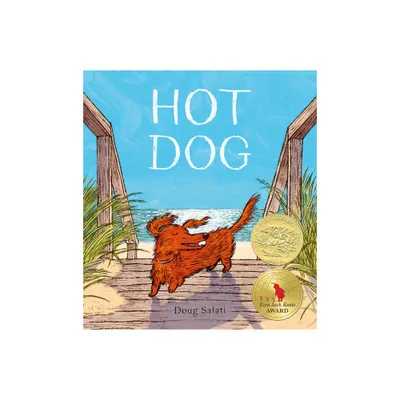 Hot Dog - by Doug Salati (Hardcover)