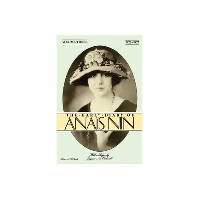 The Early Diary of Anais Nin, Vol. 3 (1923-1927) - by Anais Nin & Nin & Anaeis Nin (Paperback)