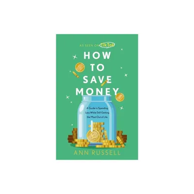 How to Save Money - by Ann Russell (Hardcover)