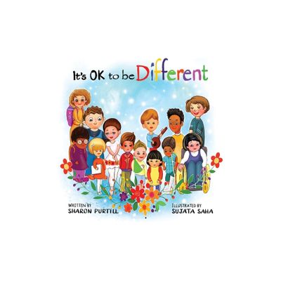 Its OK to be Different - by Sharon Purtill (Paperback)