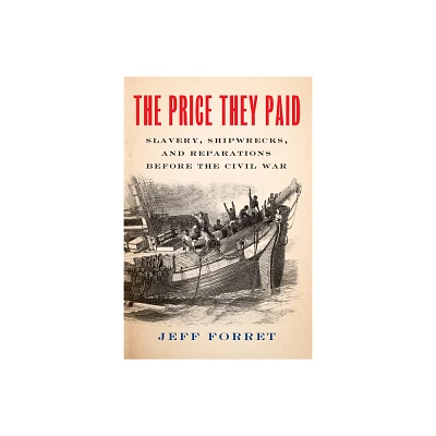 The Price They Paid - by Jeff Forret (Hardcover)