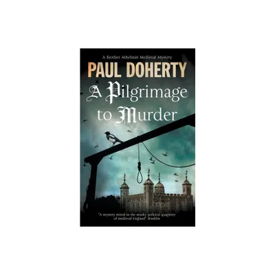 A Pilgrimage to Murder - (Brother Athelstan Medieval Mystery) by Paul Doherty (Paperback)