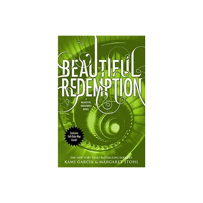 Beautiful Redemption - (Beautiful Creatures) by Kami Garcia & Margaret Stohl (Paperback)