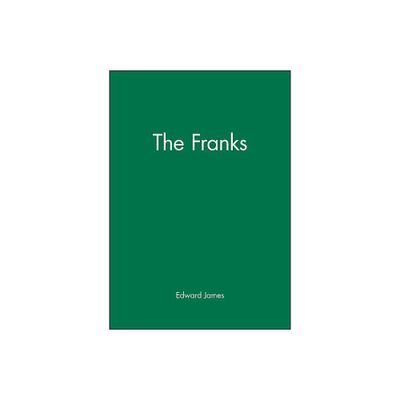 Franks - (Peoples of Europe) by Edward James (Paperback)