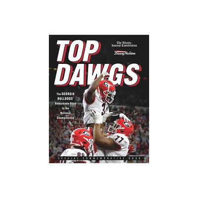 Top Dawgs - by The Atlanta Journal-Constitution & Dawgnation (Paperback)