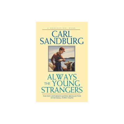 Always the Young Strangers - by Carl Sandburg & Sandburg (Paperback)