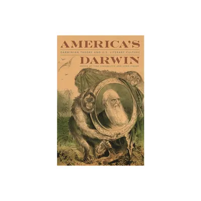 Americas Darwin - by Tina Gianquitto & Lydia Fisher (Paperback)