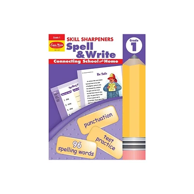 Skill Sharpeners: Spell & Write, Grade 1 Workbook - by Evan-Moor Educational Publishers (Paperback)