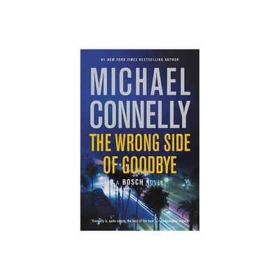 Wrong Side of Goodbye - Reprint (Bosch) by Michael Connelly (Paperback)