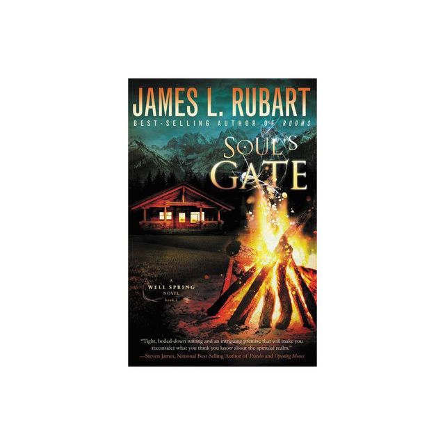 Souls Gate - (Well Spring Novel) by James L Rubart (Paperback)