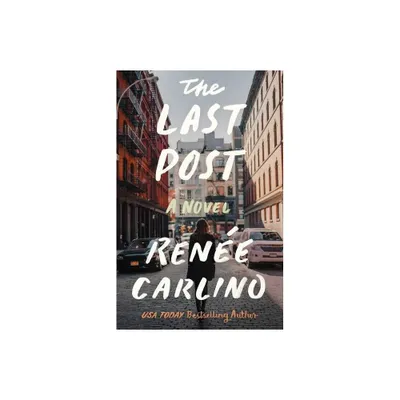 The Last Post - by Renee Carlino (Paperback)