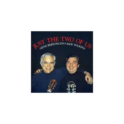 Gene Bertoncini - Just the Two of Us (CD)