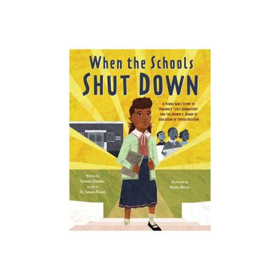 When the Schools Shut Down - by Yolanda Gladden & Pizzoli (Hardcover)