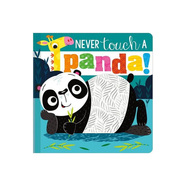 Never Touch a Panda! - by Stuart Lynch (Board Book)