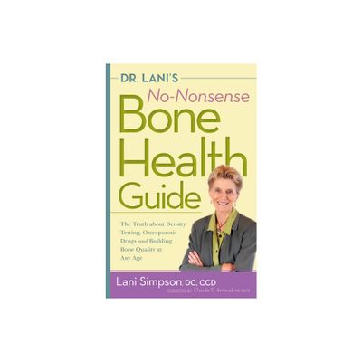 Dr. Lanis No-Nonsense Bone Health Guide